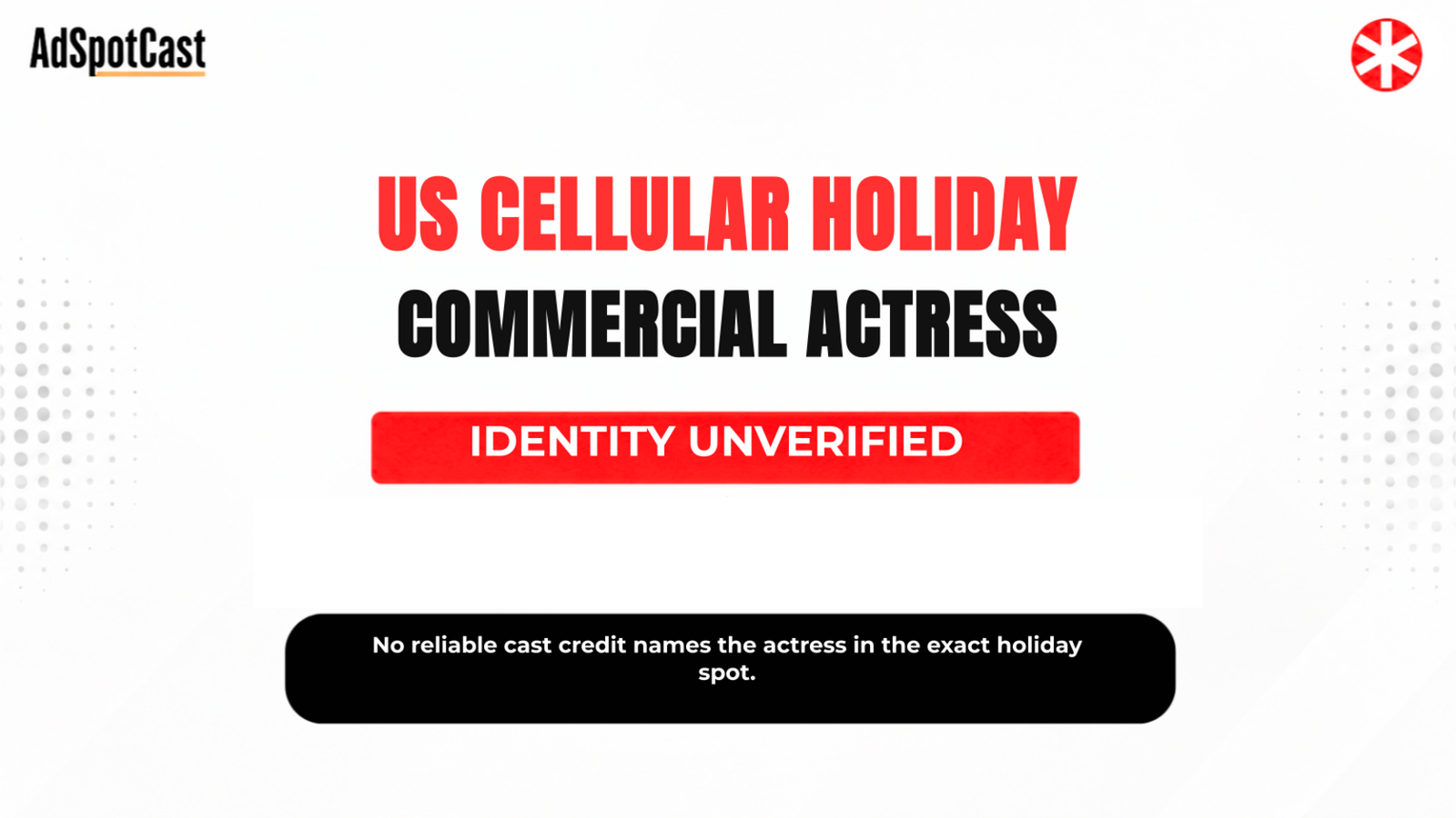 us cellular christmas commercial actress: Identity status for the actress appearing in the US Cellular Christmas commercial